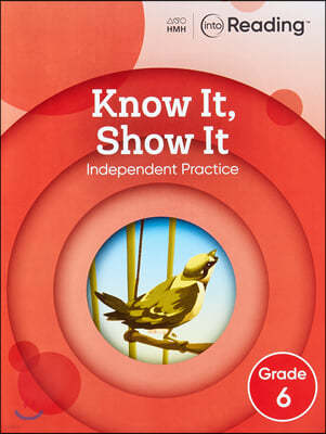 Into Reading Know It Show It G6 : Work Book