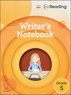 Into Reading Writer's Notebook G5 : Work Book