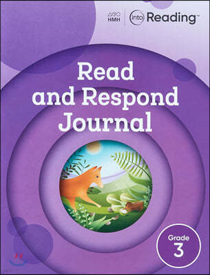 Into Reading Read and Respond Journal G3 : Work Book 