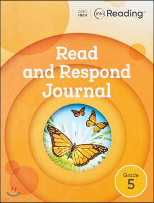 Into Reading Read and Respond Journal G5 : Work Book 