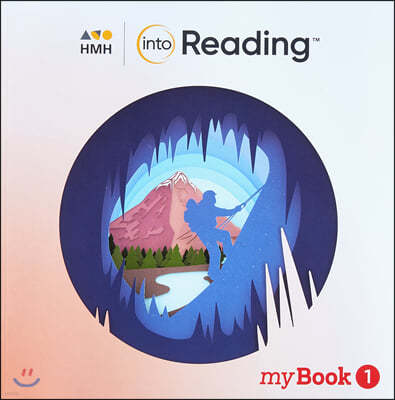 Into Reading Student myBook G6.1 : Student Book