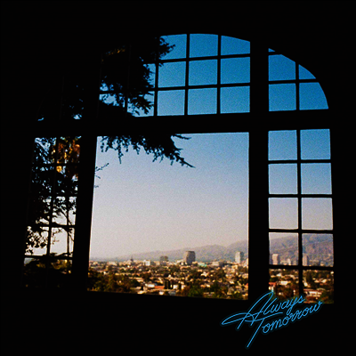 Best Coast - Always Tomorrow (180g Gatefold LP)