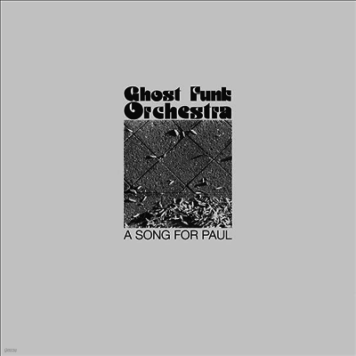 Ghost Funk Orchestra — A Song For Paul (MP3 Download) 앨범 커버