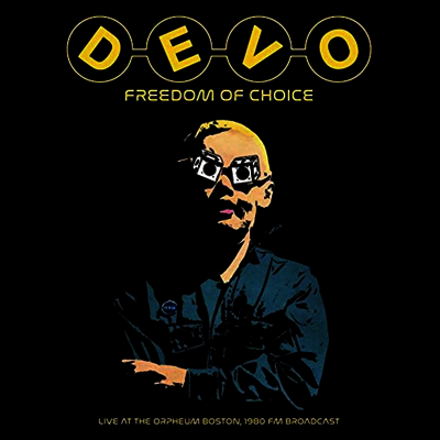 Devo — Freedom Of Choice - Live At The Orpheum Boston 앨범 커버