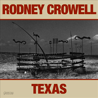 Rodney Crowell - Texas (Gatefold)(LP)