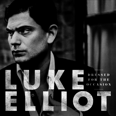 Luke Elliot — Dressed For The Occasion (Gatefold) 앨범 커버