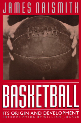 Basketball: Its Origin and Development