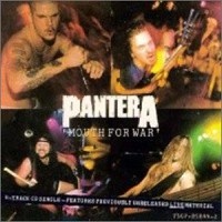 () Pantera - Mouth For War