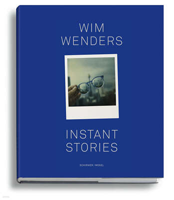 Wim Wenders: Instant Stories