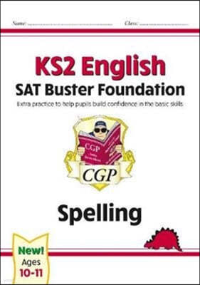 New KS2 English SAT Buster Foundation: Spelling (for the 202