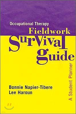 Occupational Therapy Fieldwork Survival Guide