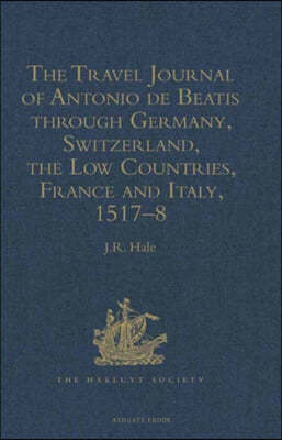 The Travel Journal of Antonio de Beatis