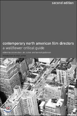 Contemporary North American Film Directors: A Wallflower Critical Guide