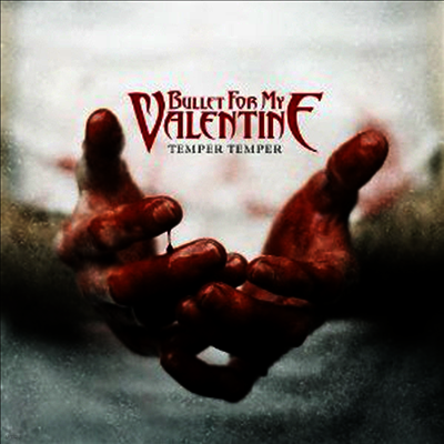 Bullet For My Valentine — Temper Temper 앨범 커버