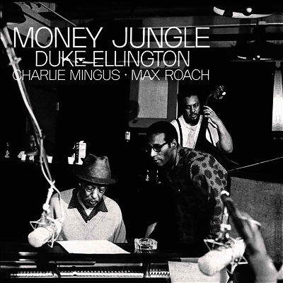 Duke Ellington — Money Jungle (Blue Note Tone Poet Series) 앨범 커버