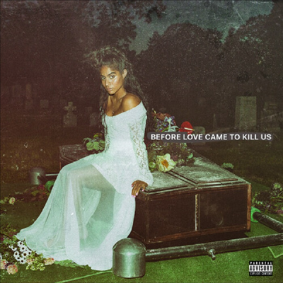 Jessie Reyez — Before Love Came To Kill Us 앨범 커버