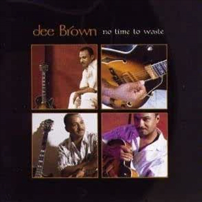 Dee Brown - No Time To Waste (CD)