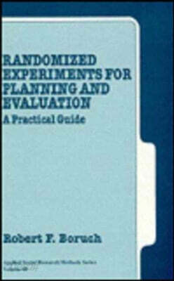 Randomized Experiments for Planning and Evaluation: A Practical Guide