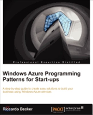Windows Azure Programming Patterns for Start-Ups