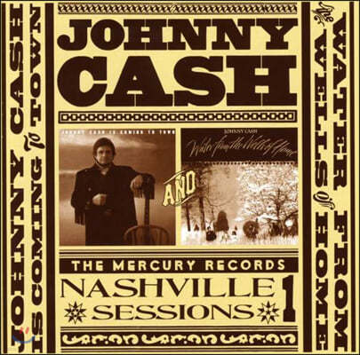 Johnny Cash ( ĳ) - Nashville Sessions Vol. 1: Johnny Cash Is Coming To Town & Water From The Wells Of Home