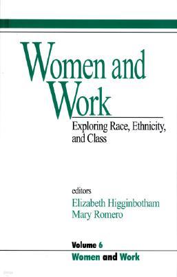 Women and Work: Vol 6: Exploring Race, Ethnicity and Class