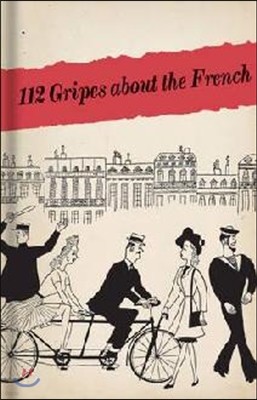 112 Gripes about the French: The 1945 Handbook for American GIS in Occupied France