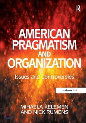 American Pragmatism and Organization