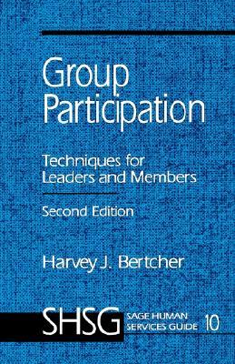 Group Participation: Techniques for Leaders and Members