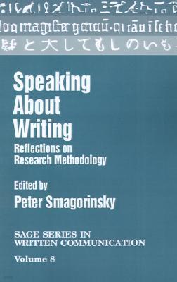 Speaking about Writing: Reflections on Research Methodology