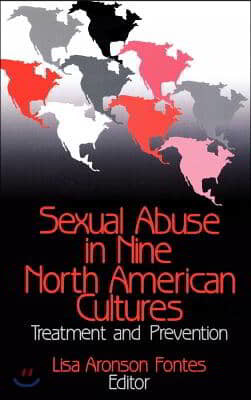 Sexual Abuse in Nine North American Cultures: Treatment and Prevention