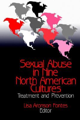 Sexual Abuse in Nine North American Cultures: Treatment and Prevention