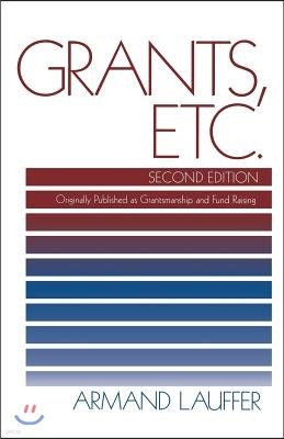 Grants, Etc.: Originally Published as Grantmanship and Fund Raising