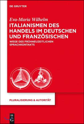 Italianismen des Handels im Deutschen und Französischen