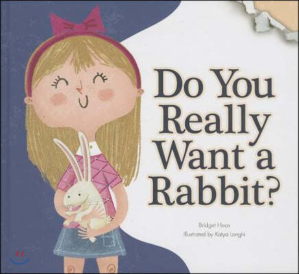 Do You Really Want a Rabbit?