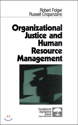 Organizational Justice and Human Resource Management