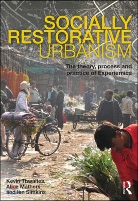 Socially Restorative Urbanism