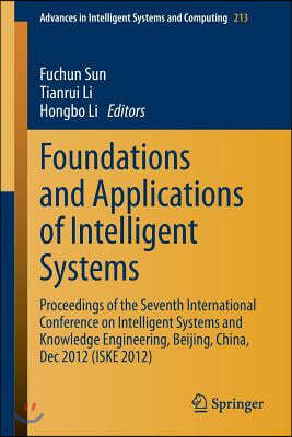 Foundations and Applications of Intelligent Systems: Proceedings of the Seventh International Conference on Intelligent Systems and Knowledge Engineer