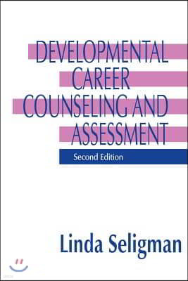 Developmental Career Counseling and Assessment