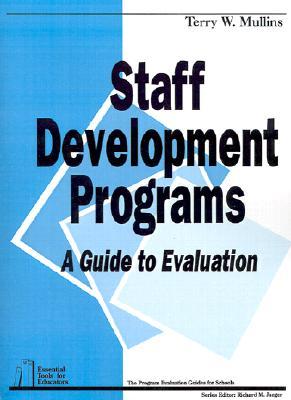 Staff Development Programs: A Guide to Evaluation