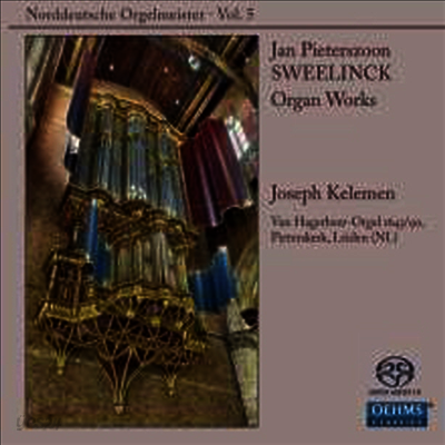 스벨링크: 오르간 작품집 (Sweelinck: Organ Works) (SACD Hybrid) - Joseph Kelemen