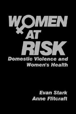 Women at Risk: Domestic Violence and Womens Health