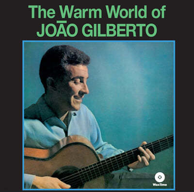 Joao Gilberto — The Warm World Of Joao Gilberto 앨범 커버