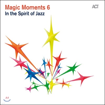 Magic Moments 6: In The Spirit Of Jazz (2013 ACT ̺ ÷)
