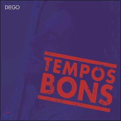 Diego Figueiredo - Tempos Bons