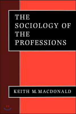 The Sociology of the Professions