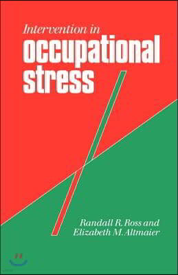 Intervention in Occupational Stress: A Handbook of Counselling for Stress at Work