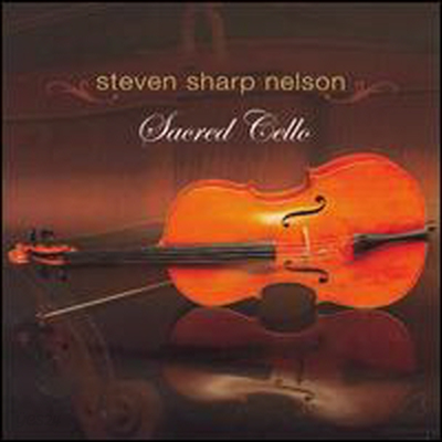 Steven Sharp Nelson - Sacred Cello (CD) - 예스24