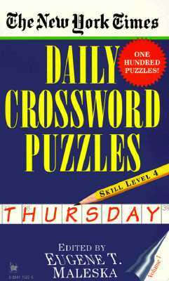 The New York Times Daily Crossword Puzzles: Thursday, Volume 1: Skill Level 4