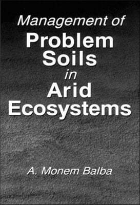 Management of Problem Soils in Arid Ecosystems