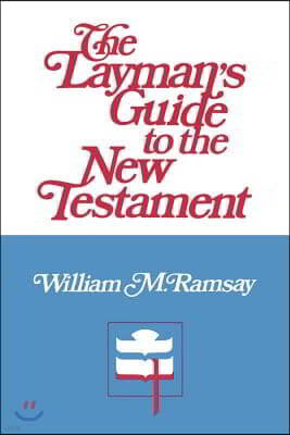 The Layman's Guide to the New Testament